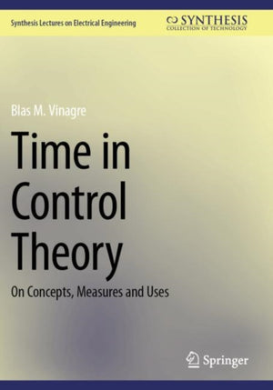 Time in Control Theory