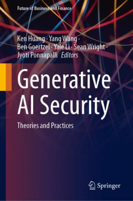 Book cover of: Generative AI Security. By: Ken Huang
