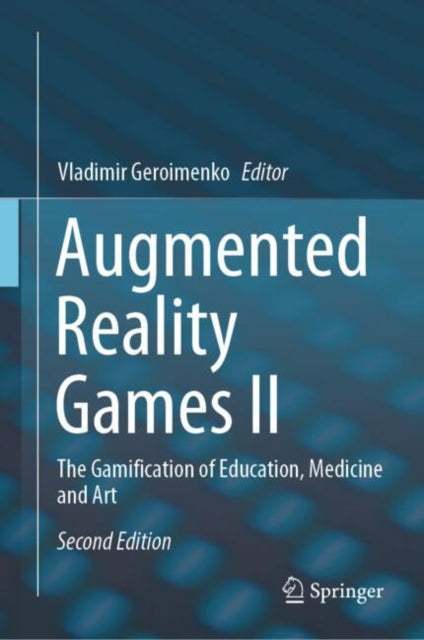 Book cover of: Augmented Reality Games II. By: Vladimir Geroimenko