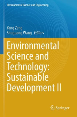 Environmental Science and Technology: Sustainable Development II