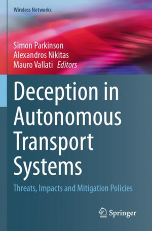 Deception in Autonomous Transport Systems