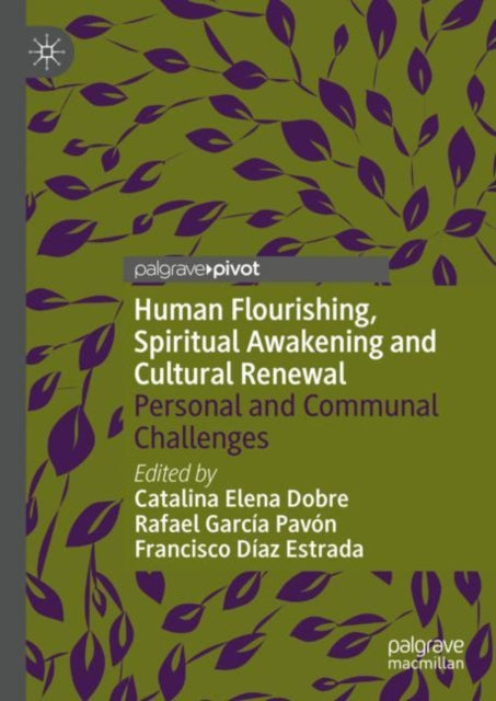 Book cover of: Human Flourishing, Spiritual Awakening and Cultural Renewal. By: Catalina Elena Dobre