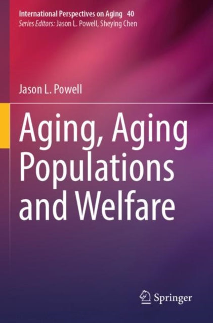 Book cover of: Aging, Aging Populations and Welfare