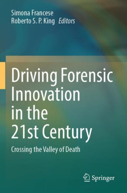 Book cover of: Driving Forensic Innovation in the 21st Century