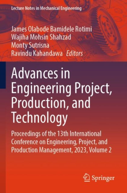 Book cover of: Advances in Engineering Project, Production, and Technology