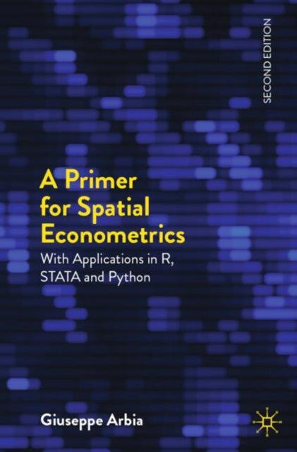 Book cover of: Primer for Spatial Econometrics. By: Giuseppe Arbia