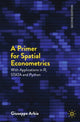 Book cover of: Primer for Spatial Econometrics. By: Giuseppe Arbia