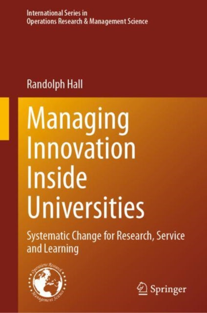 Book cover of: Managing Innovation Inside Universities. By: Randolph Hall