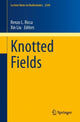 Book cover of: Knotted Fields. By: Liu, Xin