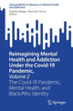 Book cover of: Reimagining Mental Health and Addiction Under the Covid-19 Pandemic, Volume 2. By: Dionisio Nyaga