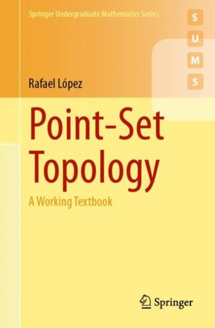 Book cover of: Point-Set Topology. By: Rafael López
