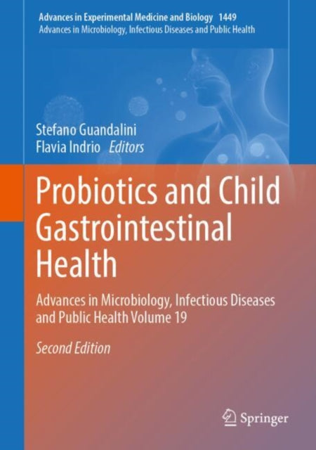 Book cover of: Probiotics and Child Gastrointestinal Health. By: Stefano Guandalini