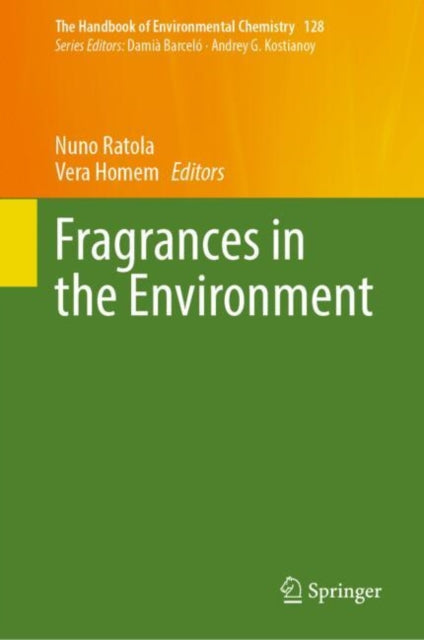 Book cover of: Fragrances in the Environment. By: Nuno Ratola
