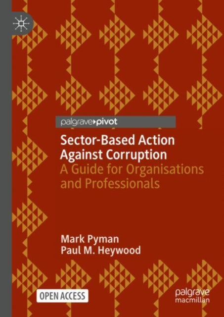 Book cover of: Sector-Based Action Against Corruption. By: Paul M. Heywood