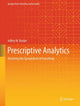 Book cover of: Prescriptive Analytics. By: Jeffrey M. Keisler