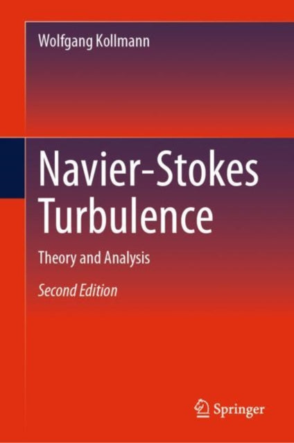Book cover of: Navier-Stokes Turbulence. By: Wolfgang Kollmann