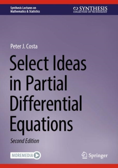 Book cover of: Select Ideas in Partial Differential Equations. By: Peter J. Costa