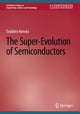 Book cover of: Super-Evolution of Semiconductors. By: Tadahiro Kuroda