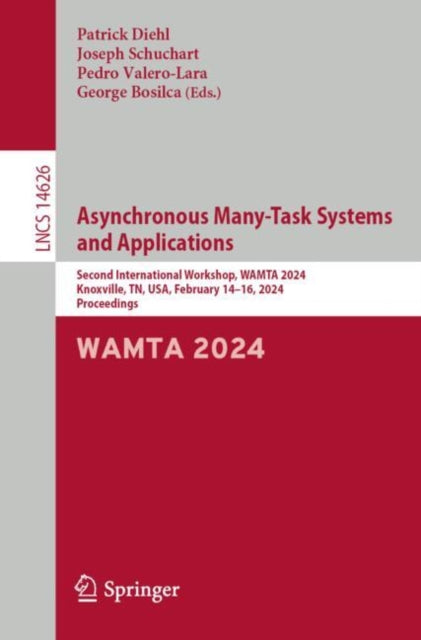 Book cover of: Asynchronous Many-Task Systems and Applications. By: Patrick Diehl
