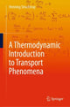 Book cover of: Thermodynamic Introduction to Transport Phenomena. By: Henning Struchtup