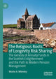 Book cover of: Religious Roots of Longevity Risk Sharing. By: Moshe Arye Milevsky