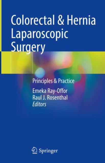 Book cover of: Colorectal & Hernia Laparoscopic Surgery. By: Emeka Ray-Offor