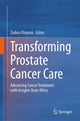 Book cover of: Transforming Prostate Cancer Care. By: Zodwa Dlamini