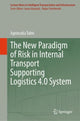 Book cover of: New Paradigm of Risk in Internal Transport Supporting Logistics 4.0 System. By: Agnieszka Tubis
