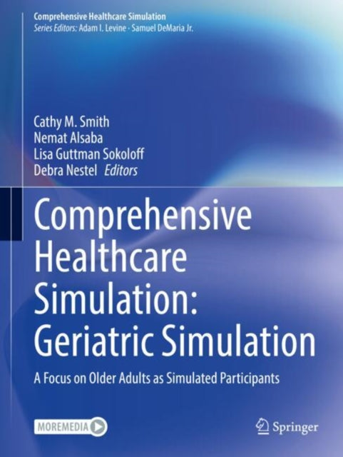 Book cover of: Comprehensive Healthcare Simulation: Geriatric Simulation. By: Cathy Smith