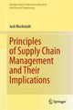 Book cover of: Principles of Supply Chain Management and Their Implications. By: Jack Muckstadt