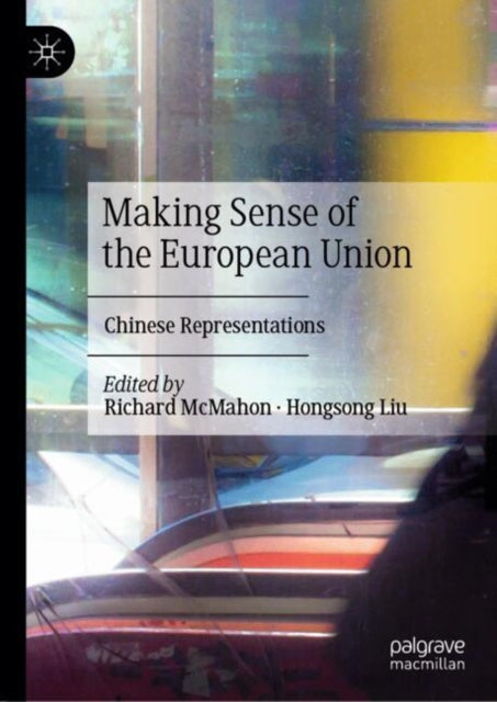 Book cover of: Making Sense of the European Union. By: Richard McMahon