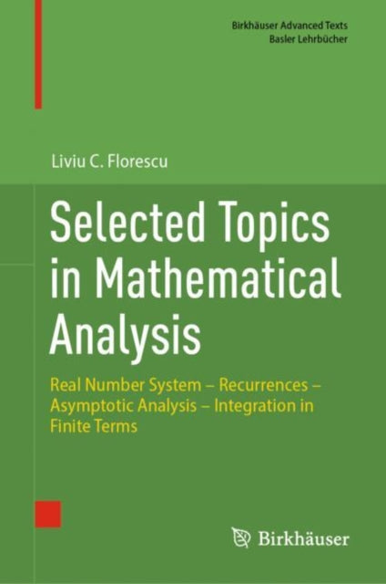 Book cover of: Selected Topics in Mathematical Analysis. By: Liviu C. Florescu