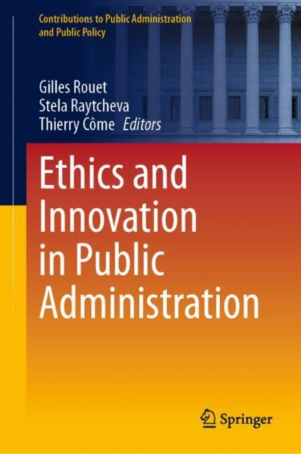 Book cover of: Ethics and Innovation in Public Administration. By: Gilles Rouet
