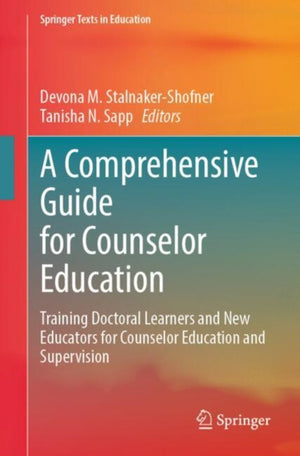 A Comprehensive Guide for Counselor Education