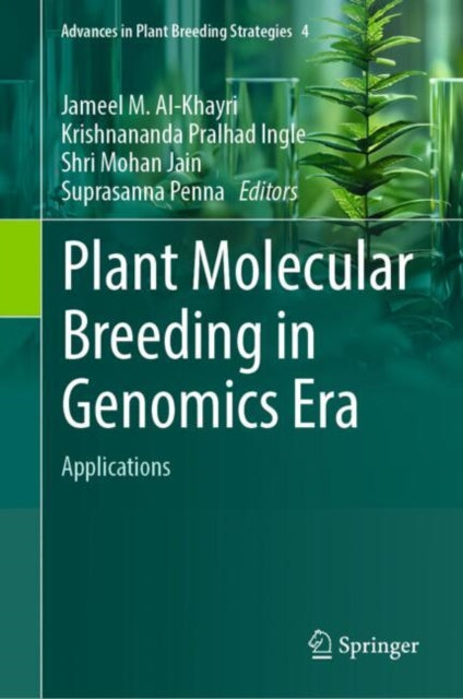 Book cover of: Plant Molecular Breeding in Genomics Era. By: Jameel M. Al-Khayri