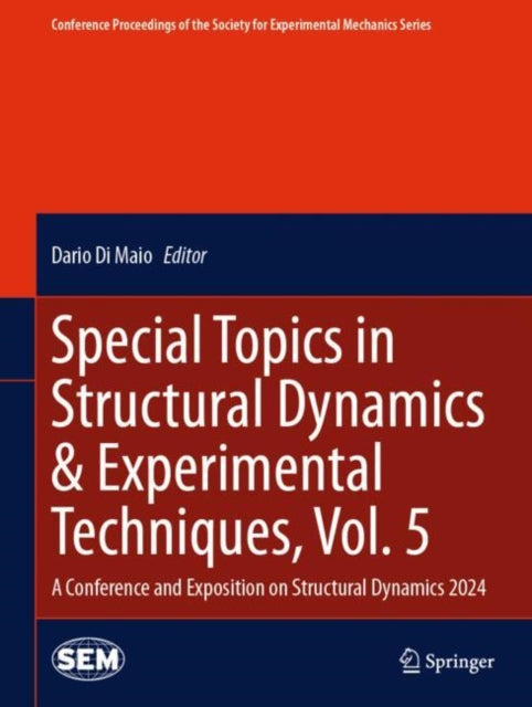Book cover of: Special Topics in Structural Dynamics & Experimental Techniques, Vol. 5. By: Dario Di Maio