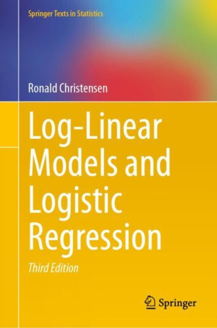 Book cover of: Log-Linear Models and Logistic Regression. By: Ronald Christensen