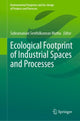 Book cover of: Ecological Footprint of Industrial Spaces and Processes. By: Subramanian Senthilkannan Muthu