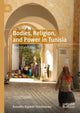 Book cover of: Bodies, Religion, and Power in Tunisia. By: Raoudha Elguedri Dumbrovska