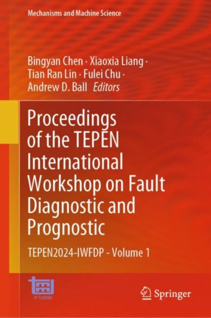 Book cover of: Proceedings of the TEPEN International Workshop on Fault Diagnostic and Prognostic. By: Bingyan Chen