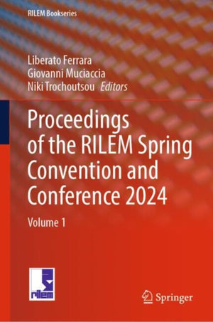 Proceedings of the RILEM Spring Convention and Conference 2024
