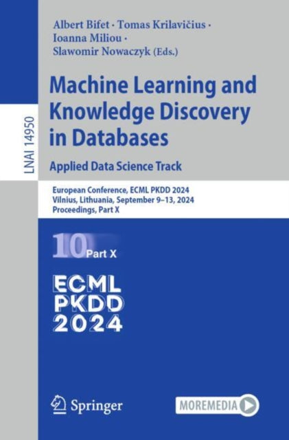 Book cover of: Machine Learning and Knowledge Discovery in Databases. Applied Data Science Track. By: Albert Bifet