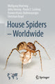 Book cover of: House Spiders - Worldwide. By: Wolfgang Nentwig