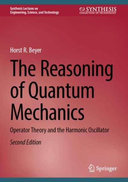 Book cover of: Reasoning of Quantum Mechanics. By: Horst R. Beyer