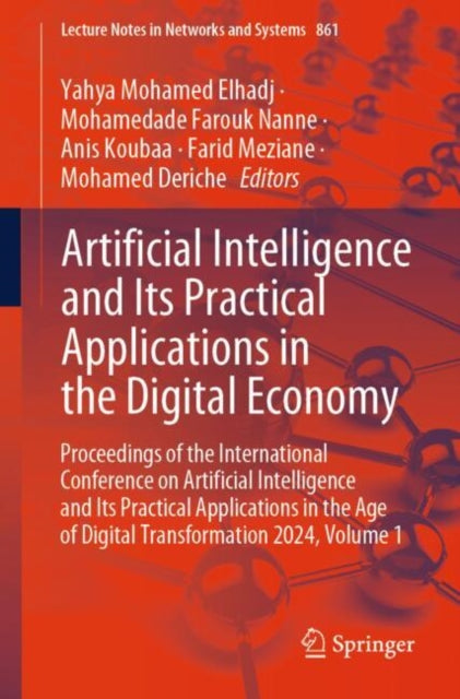 Book cover of: Artificial Intelligence and Its Practical Applications in the Digital Economy. By: Yahya Mohamed Elhadj