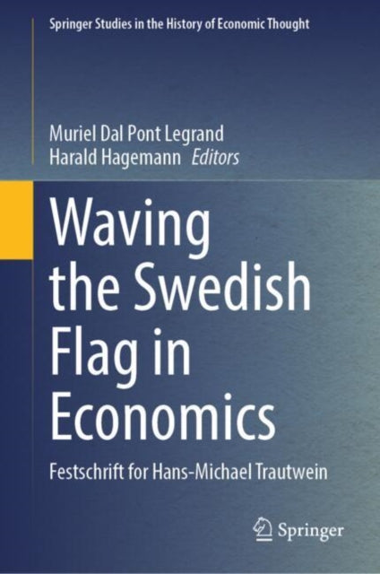 Book cover of: Waving the Swedish Flag in Economics