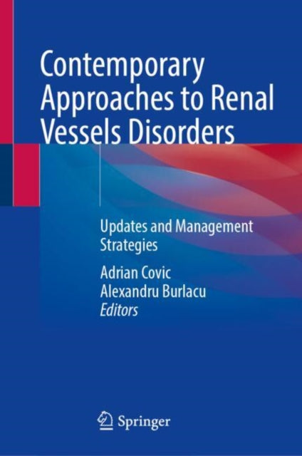 Book cover of: Contemporary Approaches to Renal Vessels Disorders. By: Adrian Covic