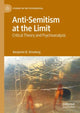 Book cover of: Anti-Semitism at the Limit. By: Benjamin B. Strosberg