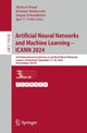 Book cover of: Artificial Neural Networks and Machine Learning – ICANN 2024. By: Michael Wand