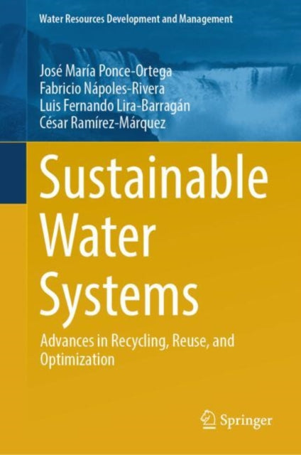 Book cover of: Sustainable Water Systems. By: José María Ponce-Ortega